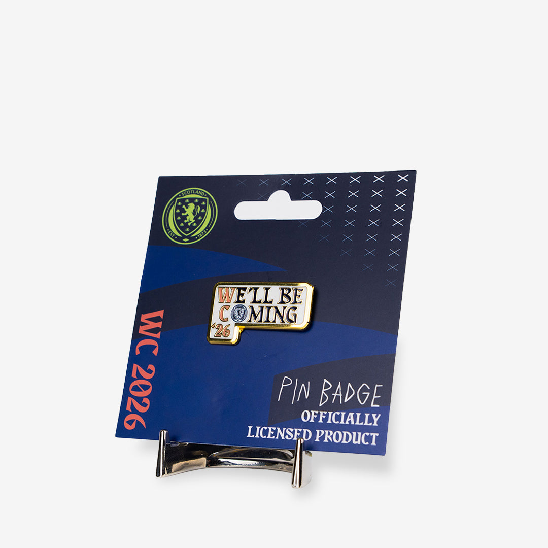 Official We'll Be Coming '26 Scotland Pin