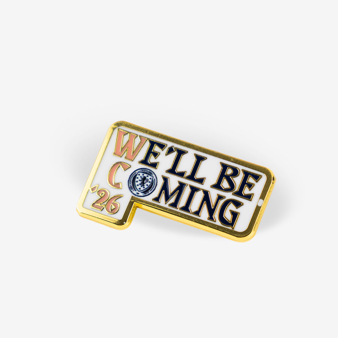 Official We'll Be Coming '26 Scotland Pin